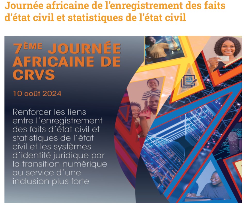 Rétrospective sur la 7eme Journée africaine de l’enregistrement des faits d’état civil et statistiques de l’état civil.